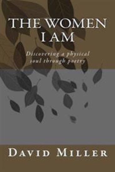 The Women I Am: Discovering a physical soul through poetry
