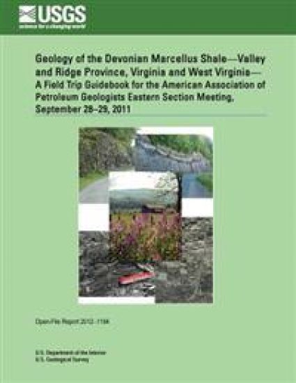 Geology of the Devonian Marcellus Shale?Valley and Ridge Province, Virginia and West Virginia? A Field Trip Guidebook for the American Association of