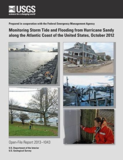 Monitoring Storm Tide and Flooding from Hurricane Sandy along the Atlantic Coast of the United States, October 2012