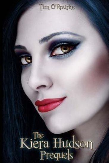 The Kiera Hudson Prequels