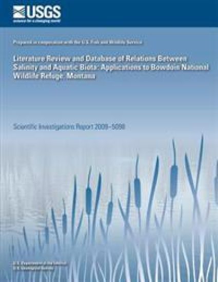 Literature Review and Database of Relations Between Salinity and Aquatic Biota: Applications to Bowdoin National Wildlife Refuge, Montana