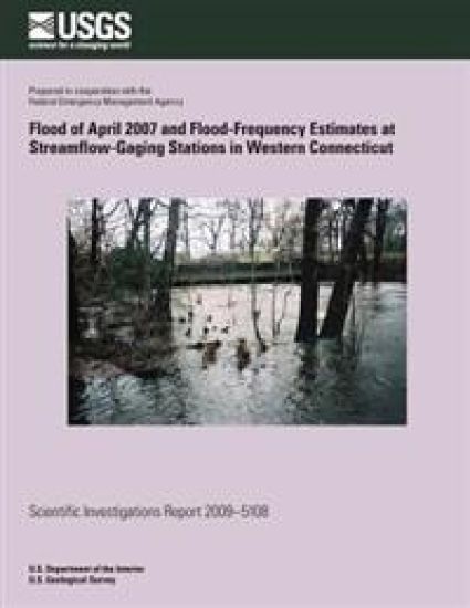 Flood of April 2007 and Flood-Frequency Estimates at Streamflow-Gaging Stations in Western Connecticut