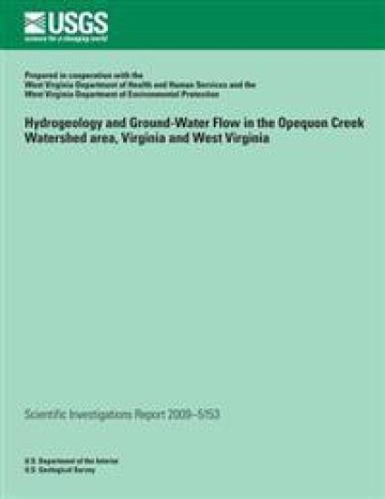 Hydrogeology and Ground-Water Flow in the Opequon Creek Watershed Area, Virginia and West Virginia