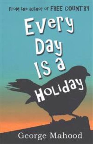 Every Day Is a Holiday