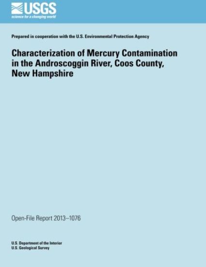 Characterization of Mercury Contamination in the Androscoggin River, Coos County, New Hampshire