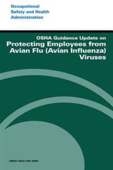 OSHA Guidance Update on Protecting Employees from Avian Flu (Avian Influenza) Viruses