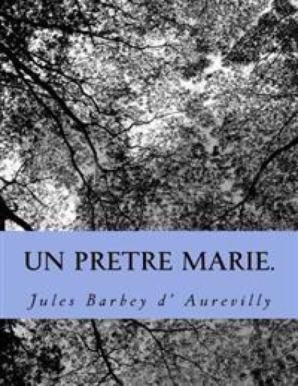 Un pretre marie. – G-Ph Ballin, kirjan kansikuva