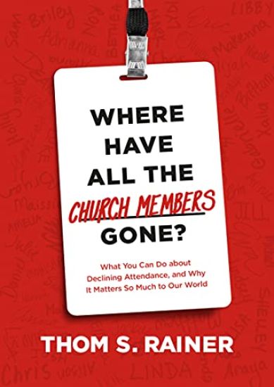 Where Have All the Church Members Gone?
