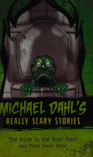 The Voice in the Boys' Room: And Other Scary Tales