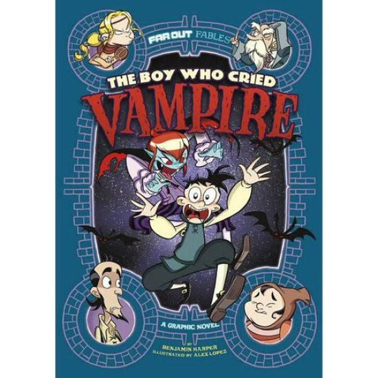 The Boy Who Cried Vampire: A Graphic Novel