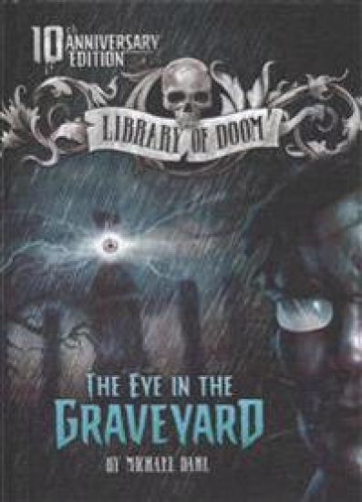 The Eye in the Graveyard: 10th Anniversary Edition