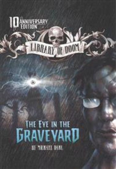The Eye in the Graveyard: 10th Anniversary Edition