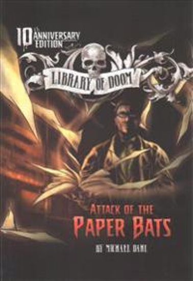 Attack of the Paper Bats: 10th Anniversary Edition