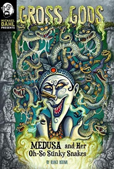 Medusa and Her Oh-So-Stinky Snakes