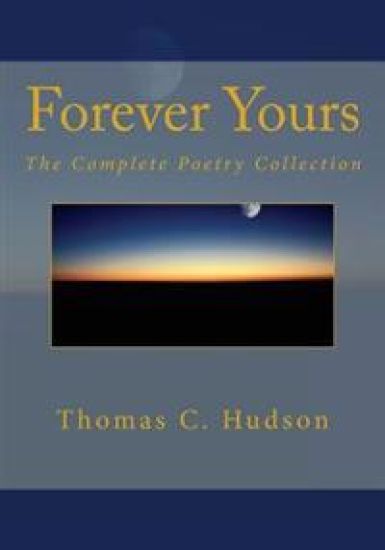 Forever Yours: The Complete Poetry Collection