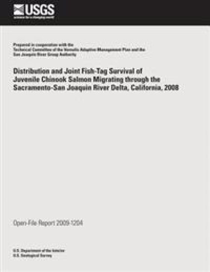 Distribution and Joint Fish-Tag Survival of Juvenile Chinook Salmon Migrating through the Sacramentro-San Joaquin River Delta, California, 2008