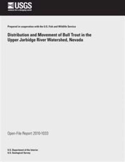 Distribution and Movement of Bull Trout in the Upper Jarbidge River Watershed, Nevada