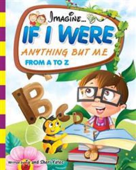If I Were Anything But Me From A to Z