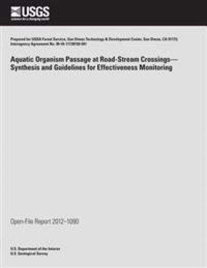Aquatic Organism Passage at Road-Stream Crossings? Synthesis and Guidelines for Effectiveness Monitoring