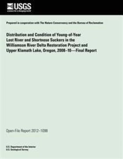 Distribution and Condition of Young-of-Year Lost River and Shortnose Suckers in the Williamson River Delta Restoration Project and Upper Klamath Lake,