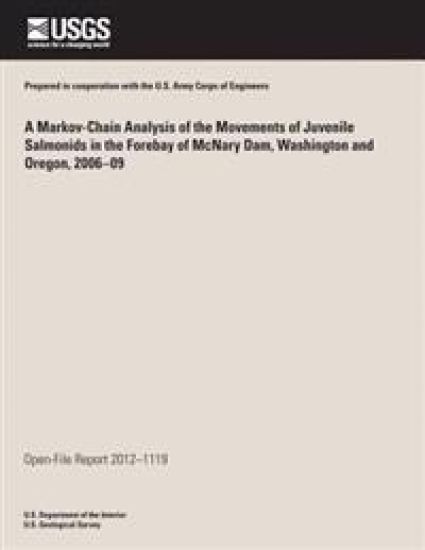 A Markov Chain Analysis of the Movements of Juvenile Salmonids in the Forebay of McNary Dam, Washington and Oregon, 2006?09