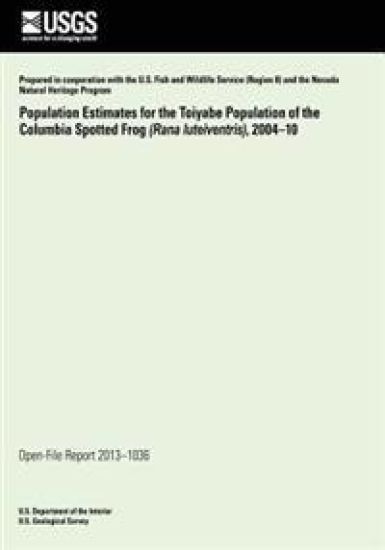 Population Estimates for the Toiyabe Population of the Columbia Spotted Frog (Rana luteiventris), 2004?10