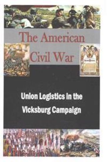Union Logistics in the Vicksburg Campaign