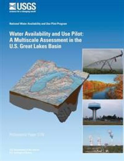 Water Availability and Use Pilot: A Multiscale Assessment in the U.S. Great Lakes Basin