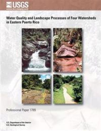 Water Quality and Landscape Processes of Four Watersheds in Eastern Puerto Rico