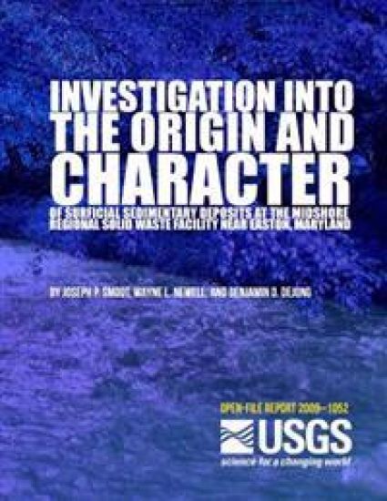 Investigation into the Origin and Character of Surficial Sedimentary Deposits at the Midshore Regional Solid Waste Facility near Easton, Maryland