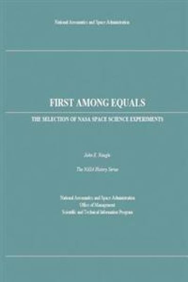 First Among Equals: The Selection of NASA Space Science Experiments