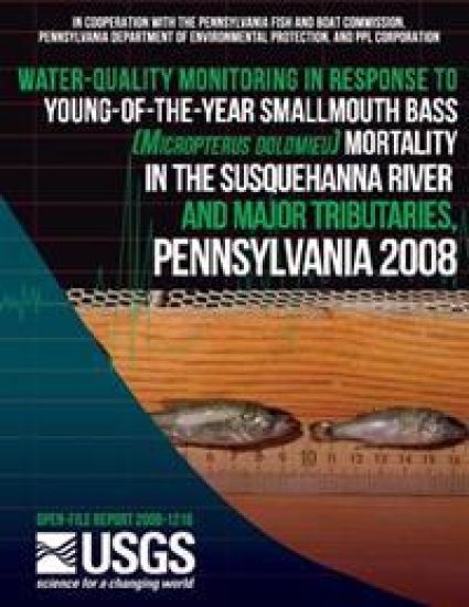 Water-Quality Monitoring in Response to Young-of-the-Year Smallmouth Bass (Micropterus dolomieu) Mortality in the Susquehanna River and Major Tributar
