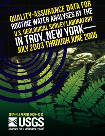 Quality-Assurance Data for Routine Water Analyses by the U.S. Geological Survey Laboratory in Troy, New York? July 2003 Through June 2005