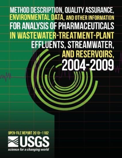 Method Description, Quality Assurance, Environmental Data, and other Information for Analysis of Pharmaceuticals in Wastewater-Treatment-Plant Effuent