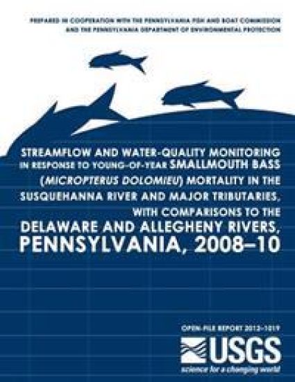 Streamflow and Water-Quality Monitoring in Response to Young-of-Year Smallmouth Bass (Micropterus dolomieu) Mortality in the Susquehanna River and Maj
