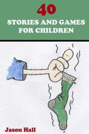 40 Stories and Games for Children