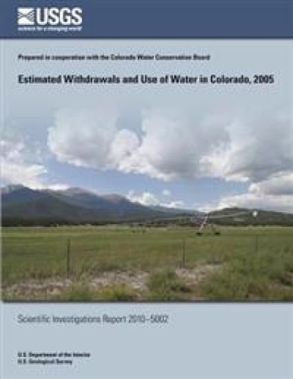 Estimated Withdrawals and Use of Water in Colorado, 2005