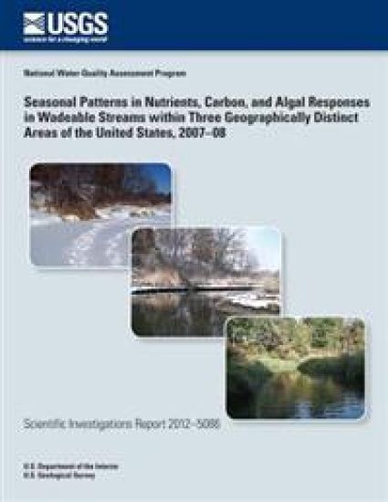 Seasonal Patterns in Nutrients, Carbon, and Algal Responses in Wadeable Streams within Three Geographically Distinct Areas of the United States, 2007?