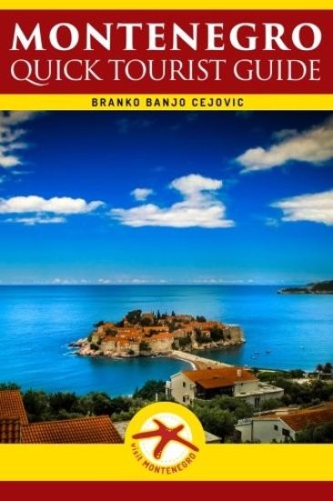 Montenegro: Quick Tourist Guide