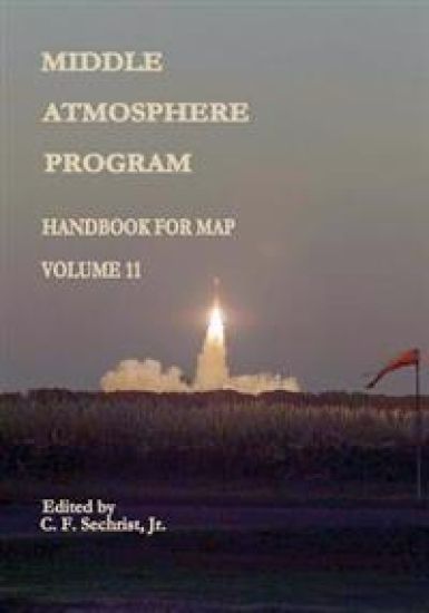 Middle Atmosphere Program - Handbook for MAP: Volume 11