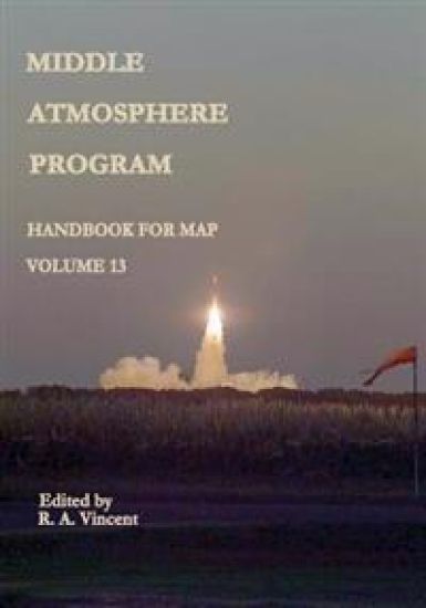 Middle Atmosphere Program - Handbook for MAP: Volume 13