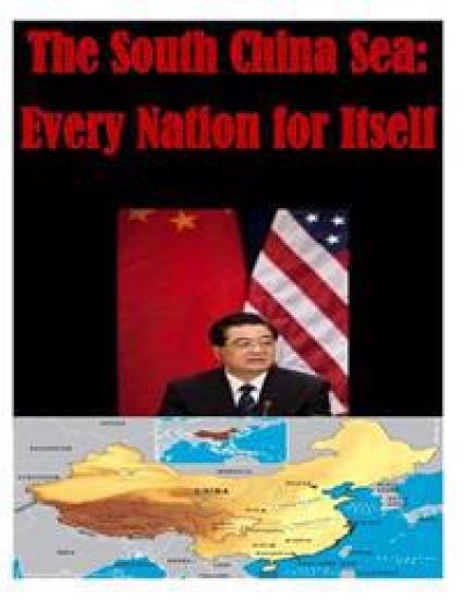 The South China Sea: Every Nation for Itself