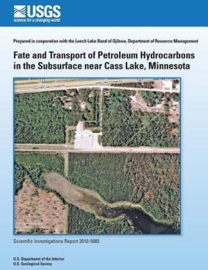 Fate and Transport of Petroleum Hydrocarbons in the Subsurface near Cass Lake, Minnesota