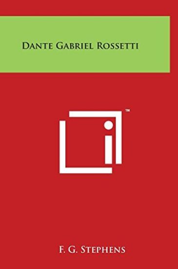 Dante Gabriel Rossetti