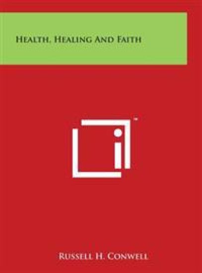 Health, Healing And Faith