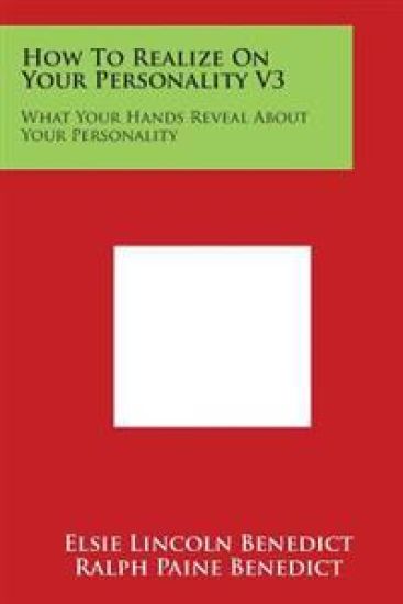 How to Realize on Your Personality V3: What Your Hands Reveal about Your Personality