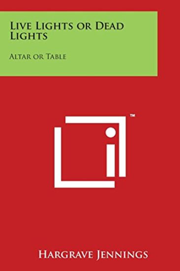 Live Lights or Dead Lights: Altar or Table