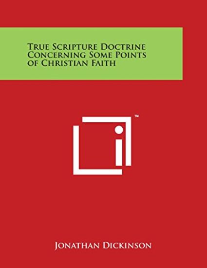 True Scripture Doctrine Concerning Some Points of Christian Faith