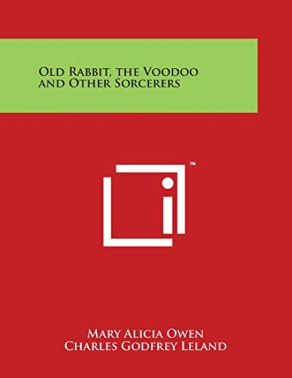 Old Rabbit, the Voodoo and Other Sorcerers