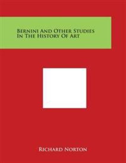 Bernini and Other Studies in the History of Art